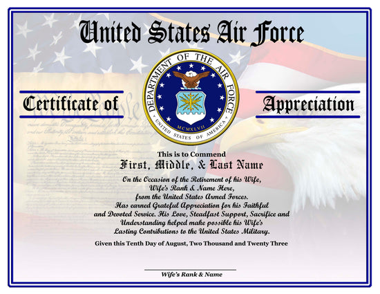 Air Force Appreciation Certificates at http://www.cjmcertificates.com