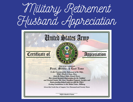 Military Retirement Ceremony Certificates at http://www.cjmcertificates.com